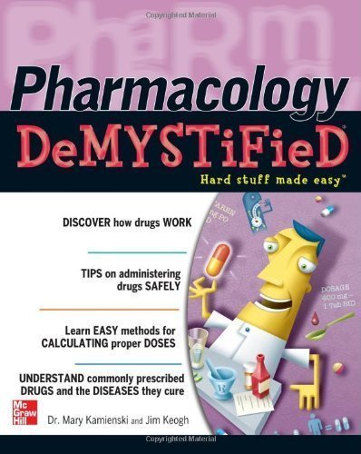 Pharmacology Demystified by Kamienski, Mary Published by McGraw-Hill Professional 1st (first) edition (2005) Paperback
