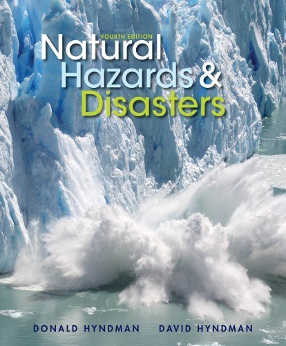 Natural Hazards and Disasters by Hyndman, Donald Published by Cengage Learning 4th (fourth) edition (2013) Paperback