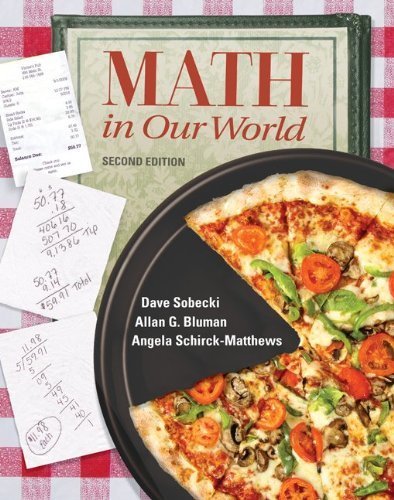 Math in Our World by Sobecki, David Published by McGraw-Hill Science/Engineering/Math 2nd (second) edition (2010) Hardcover