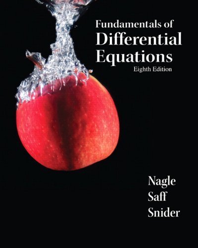 Fundamentals of Differential Equations (8th Edition) (Featured Titles for Differential Equations) by Nagle, R. Kent Published by Pearson 8th (eighth) edition (2011) Hardcover