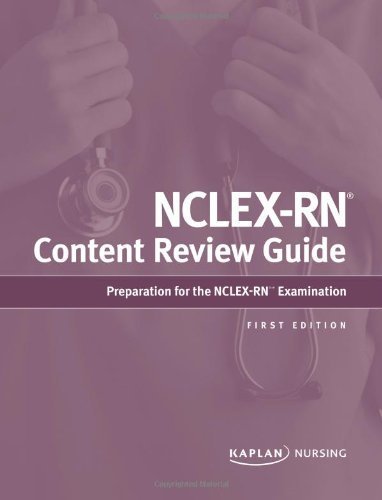 NCLEX-RN Content Review Guide by Kaplan Published by Kaplan Nursing Test Prep a edition (2013) Paperback