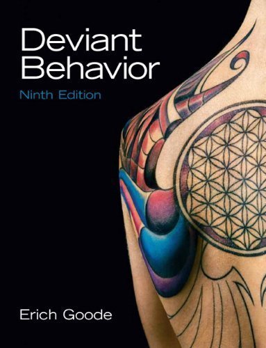 Deviant Behavior (9th Edition) by Goode Emeritus, Erich Published by Pearson 9th (ninth) edition (2010) Paperback