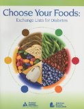 Choose Your Foods: Exchange Lists for Diabetes by Daly, Anne Published by American Dietetic Association 1st (first) edition (2007) Paperback