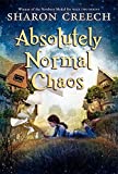 Absolutely Normal Chaos by Creech, Sharon Published by HarperCollins English Language edition (2012) Paperback