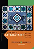 Compact Literature: Reading, Reacting, Writing by Kirszner, Laurie G. Published by Cengage Learning 8th (eighth) edition (2012) Paperback