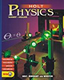Holt Physics: Pupil Edition 2002 by Serway Published by HOLT, RINEHART AND WINSTON 1st (first) edition (2002) Hardcover