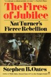 The Fires of Jubilee: Nat Turner's Fierce Rebellion by Oates, Stephen B. Published by Harper Perennial 5th (fifth) or Later edition (1900) Paperback