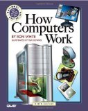 How Computers Work (9th Edition) by White, Ron Published by Que Publishing 9th (ninth) edition (2007) Paperback