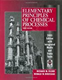 Elementary Principles of Chemical Processes by Felder, Richard M. Published by Wiley 3rd (third) Update edition (2004) Hardcover