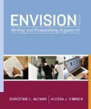 Envision: Writing and Researching Arguments (3rd Edition) by Alfano, Christine Published by Longman 3rd (third) edition (2010) Paperback