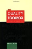 Quality Toolbox by Nancy R. Tague Published by ASQ Quality Press 2nd (second) edition (2005) Paperback