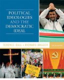 Political Ideologies and the Democratic Ideal (8th Edition) by Ball, Terence Published by Pearson 8th (eighth) edition (2010) Paperback