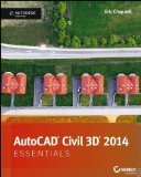 AutoCAD Civil 3D 2014 Essentials: Autodesk Official Press by Chappell, Eric Published by Sybex 1st (first) edition (2013) Paperback