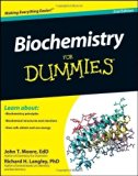 Biochemistry For Dummies by Moore, John T. Published by For Dummies 2nd (second) edition (2011) Paperback
