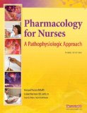 Pharmacology for Nurses: A Pathophysiologic Approach (3rd Edition) by Adams, Michael P. Published by Prentice Hall 3rd (third) edition (2010) Paperback