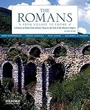 The Romans: From Village to Empire: A History of Rome from Earliest Times to the End of the Western Empire by Boatwright, Mary T. Published by Oxford University Press, USA 2nd (second) edition (2011) Paperback