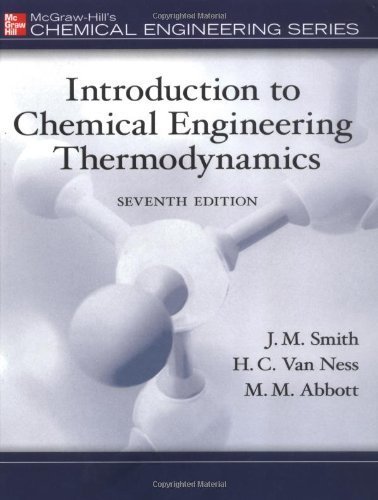 Introduction to Chemical Engineering Thermodynamics (The Mcgraw-Hill Chemical Engineering Series) by Smith, J.M. Published by McGraw-Hill Science/Engineering/Math 7th (seventh) edition (2004) Hardcover