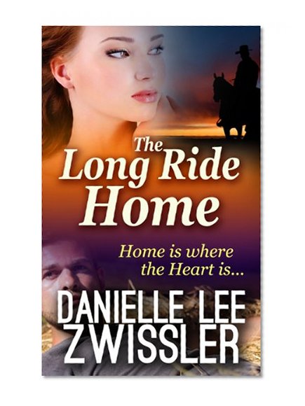 The Long Ride Home (Cowboys & Cowgirls Book 5)