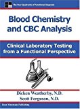 Blood Chemistry and CBC Analysis by Weatherby, Dicken Published by Weatherby & Associates, LLC (2004) Paperback