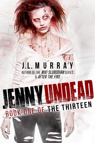 Jenny Undead (The Thirteen: Book One)