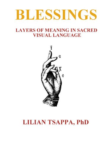 Blessings: Layers of Meaning in Sacred Visual Language