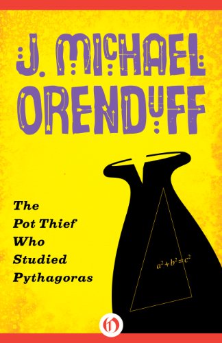 The Pot Thief Who Studied Pythagoras (The Pot Thief Mysteries Book 1)