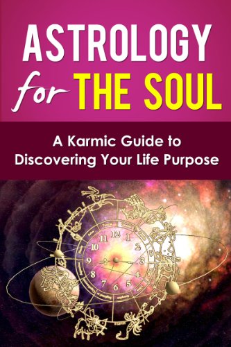 Astrology for the Soul: A Karmic Guide to Discovering your Life Purpose (Understanding Astrology) (English Edition)