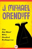 The Pot Thief Who Studied Pythagoras (The Pot Thief Mysteries Book 1)