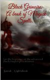 Black Grimoire: A book of Black Magic Spells. (The Grimoire Collection 1)