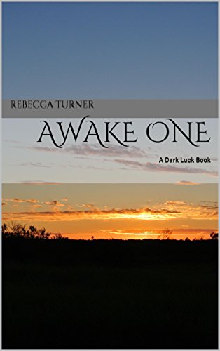 Awake One: A Dark Luck Book