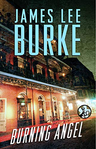 Burning Angel (Dave Robicheaux Book 8)