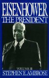 Eisenhower Volume II: The President