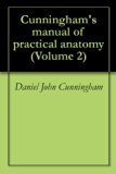 Cunningham's manual of practical anatomy (Volume 2)