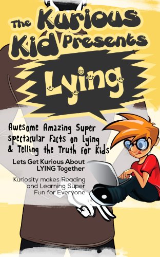 Children's book About Lying and Telling the Truth (kids books age 3 to 6)Illustrated kids eBooks 3-8(Early learning ) Kurious Kids Funny Bedtime kids story / Beginner Readers Non-Fiction about Lying