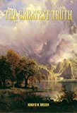 The Greatest Truth - Horatio W. Dresser
