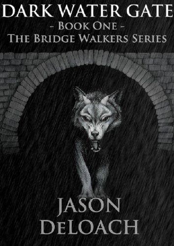 Dark Water Gate (Bridge Walkers Book 1)