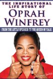 Oprah Winfrey - The Inspirational Life Story Of Oprah Winfrey, From The Little Speaker To The Queen Of Talk (Inspirational Life Stories By Gregory Watson Book 18)