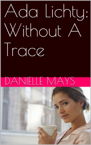 Ada Lichty:  Without A Trace