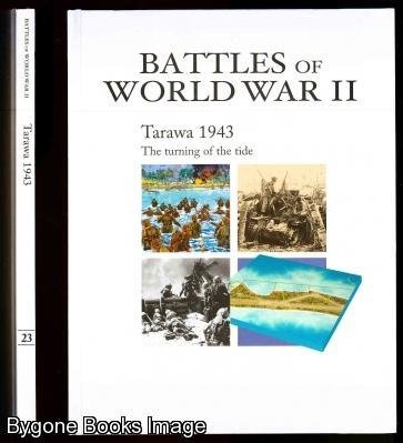 Battles of World War II. Tarawa 1943 The Turning of the Tide