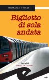 Biglietto di sola andata (Tascabili. Noir) (Italian Edition)