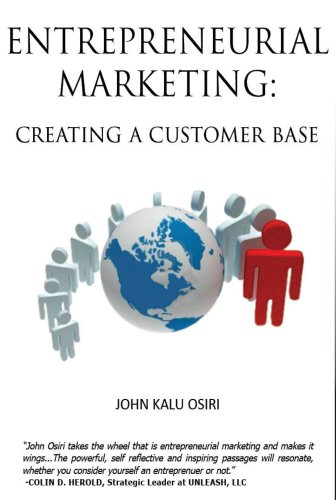 Entrepreneurial Marketing: Creating a Customer Base