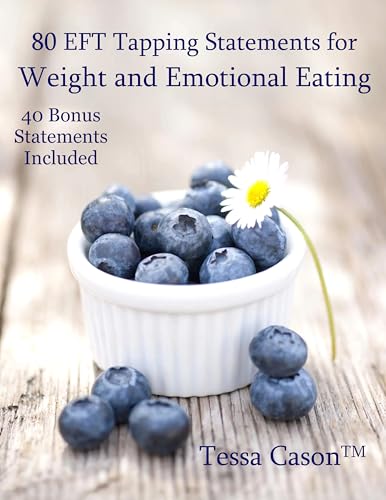 80 EFT Tapping Statements for Weight and Emotional Eating