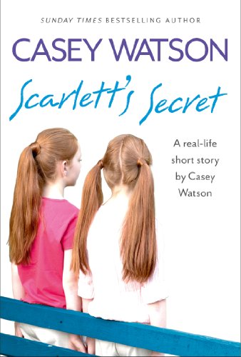 Book Cover Scarlett's Secret: A real-life short story by Casey Watson