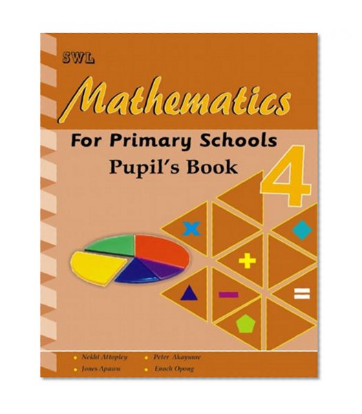 SWL Mathematics for Primary Schools: Pupil's Book 4