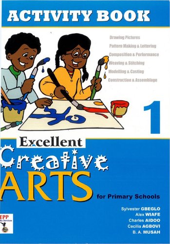 Excellent Creative Arts for Primary Schools: Activity Book 1