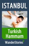 Turkish Hammam - a story told by the best local guide (Istanbul Travel Stories)