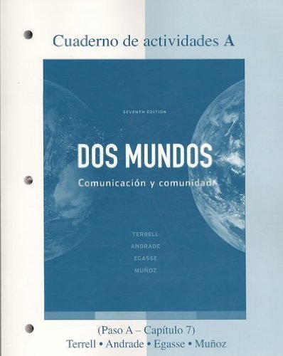 Book Cover Workbook/Lab Manual Part A to accompany Dos mundos (Cuaderno De Actividades) by Terrell, Tracy Published by McGraw-Hill Humanities/Social Sciences/Languages 7th (seventh) edition (2009) Paperback