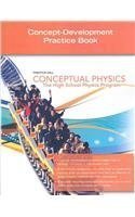 CONCEPTUAL PHYSICS 2009 "CONCEPT DEVELOPMENT" PRACTICE WORKBOOK by PRENTICE HALL Published by PRENTICE HALL Student edition (2007) Paperback