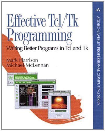 Effective Tcl/Tk Programming: Writing Better Programs with Tcl and Tk by Harrison, Mark Published by Addison-Wesley Professional 1st (first) edition (1997) Paperback