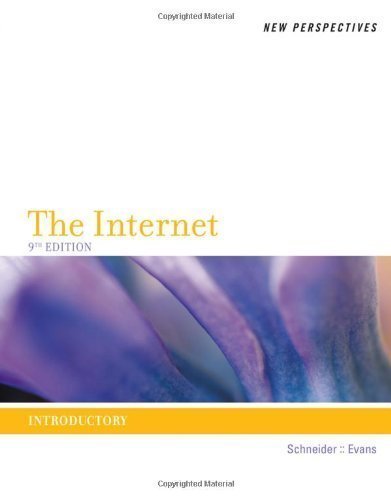 New Perspectives on the Internet: Introductory by Schneider, Gary P. Published by Cengage Learning 9th (ninth) edition (2012) Paperback
